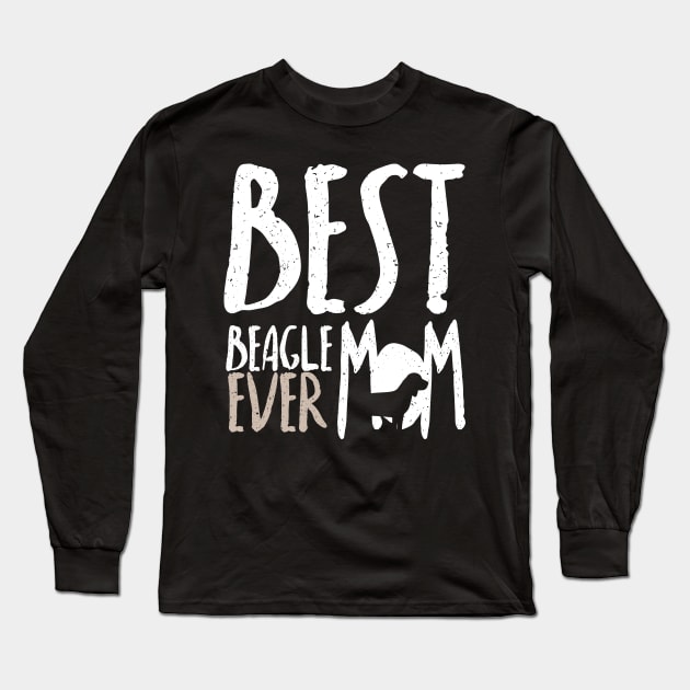 Best Beagle Dog Mom Ever: Beagle Tee for Women Long Sleeve T-Shirt by bamalife